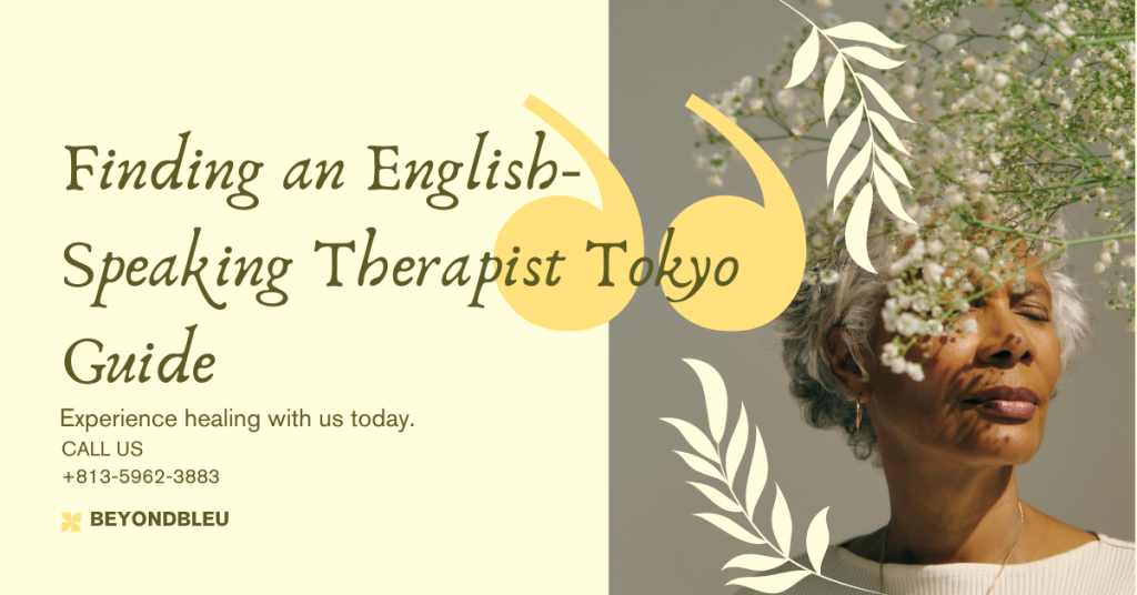 Finding an English-Speaking Therapist Tokyo Guide, Relationship Therapy, Counseling and Psychotherapy​, Couples Therapy , English Mental Health Services, Counseling | Psychotherapy | Psychology | Psychiatry, Psychotherapy Japan